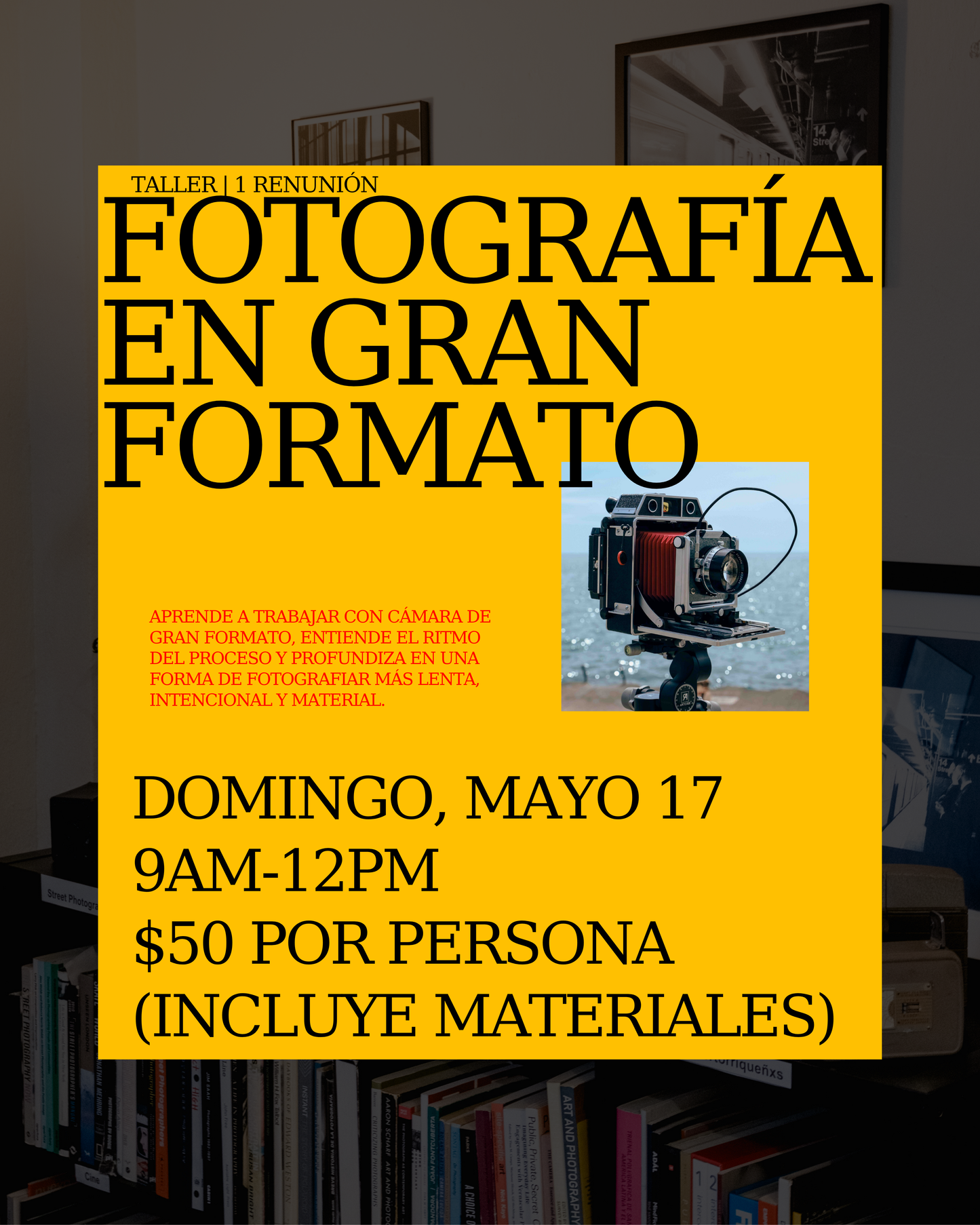 Taller de un día - Fotografía en Gran Formato (Mayo 17)